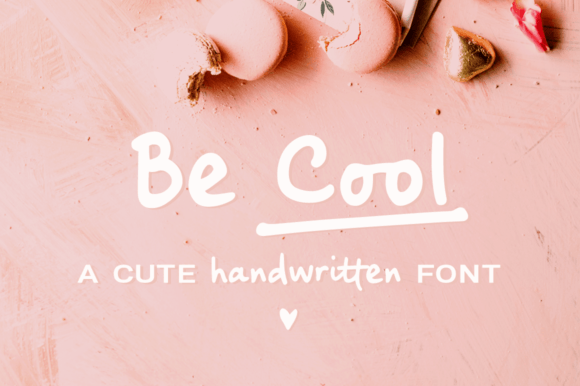 Be Cool: A Handwritten Font That Feels Like a Warm Hello