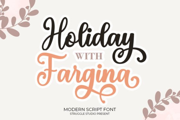 Holiday with Fargina: A Refined Handwritten Font for Digital Branding