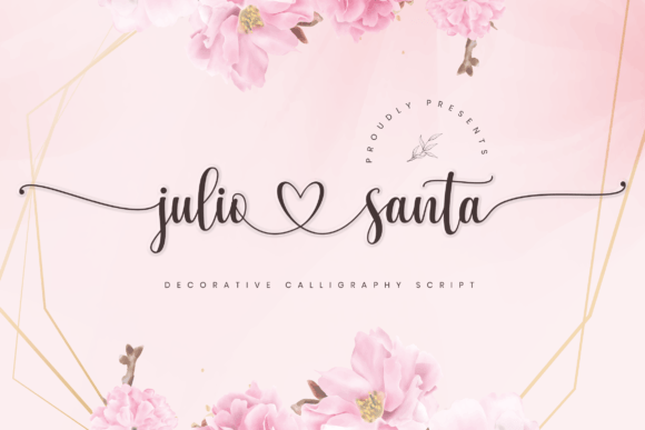 Julio Santa: A Romantic Script Typeface for Digital Branding